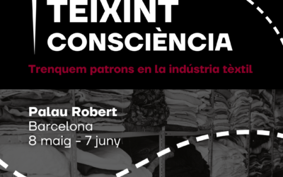 Arriba a Barcelona l’exposició “Teixint consciència: Trenquem patrons en la indústria tèxtil.”